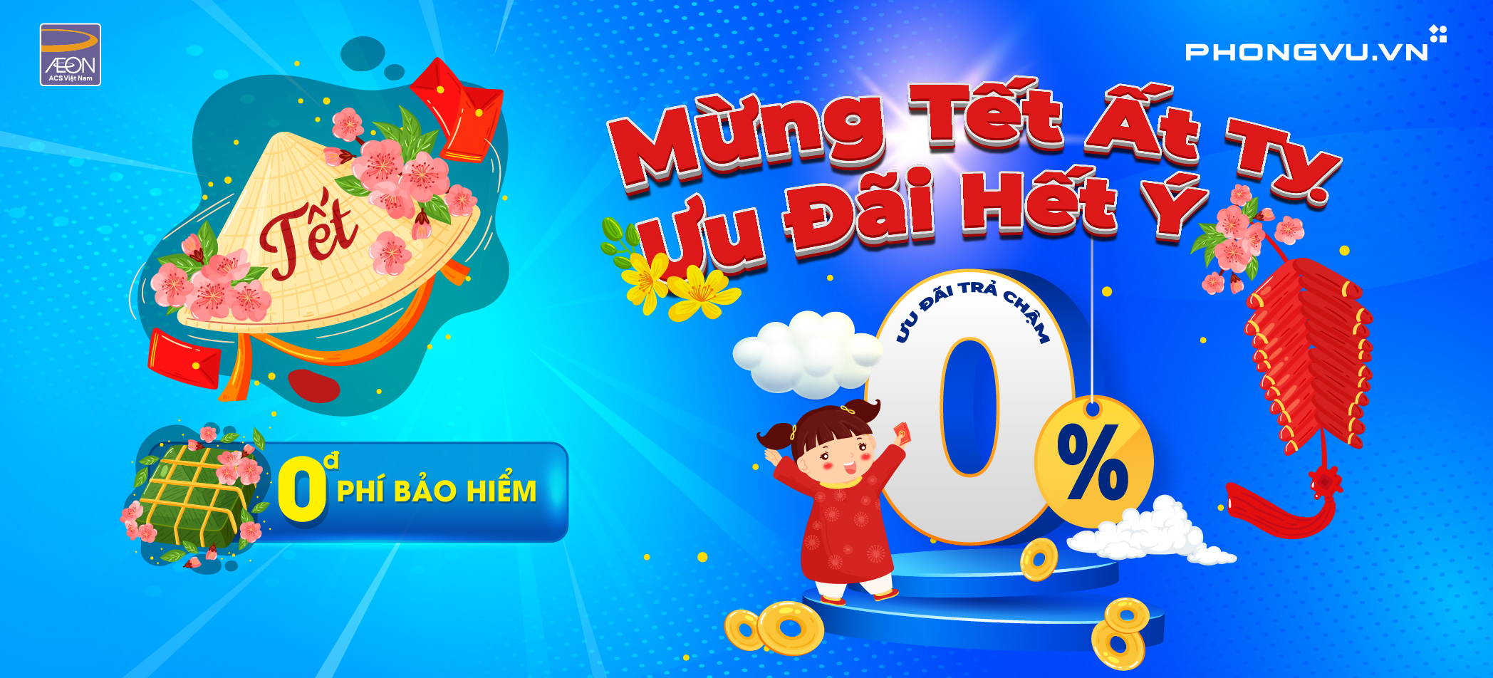 [PHONG VŨ] - MỪNG TẾT ẤT TỴ, ƯU ĐÃI NHƯ Ý