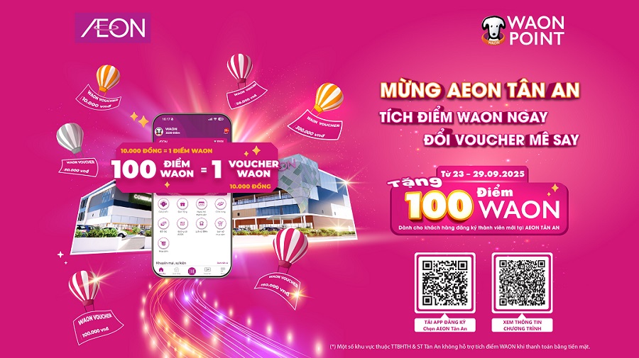 MỪNG AEON TÂN AN TÍCH ĐIỂM WAON NGAY, ĐỔI VOUCHER MÊ SAY