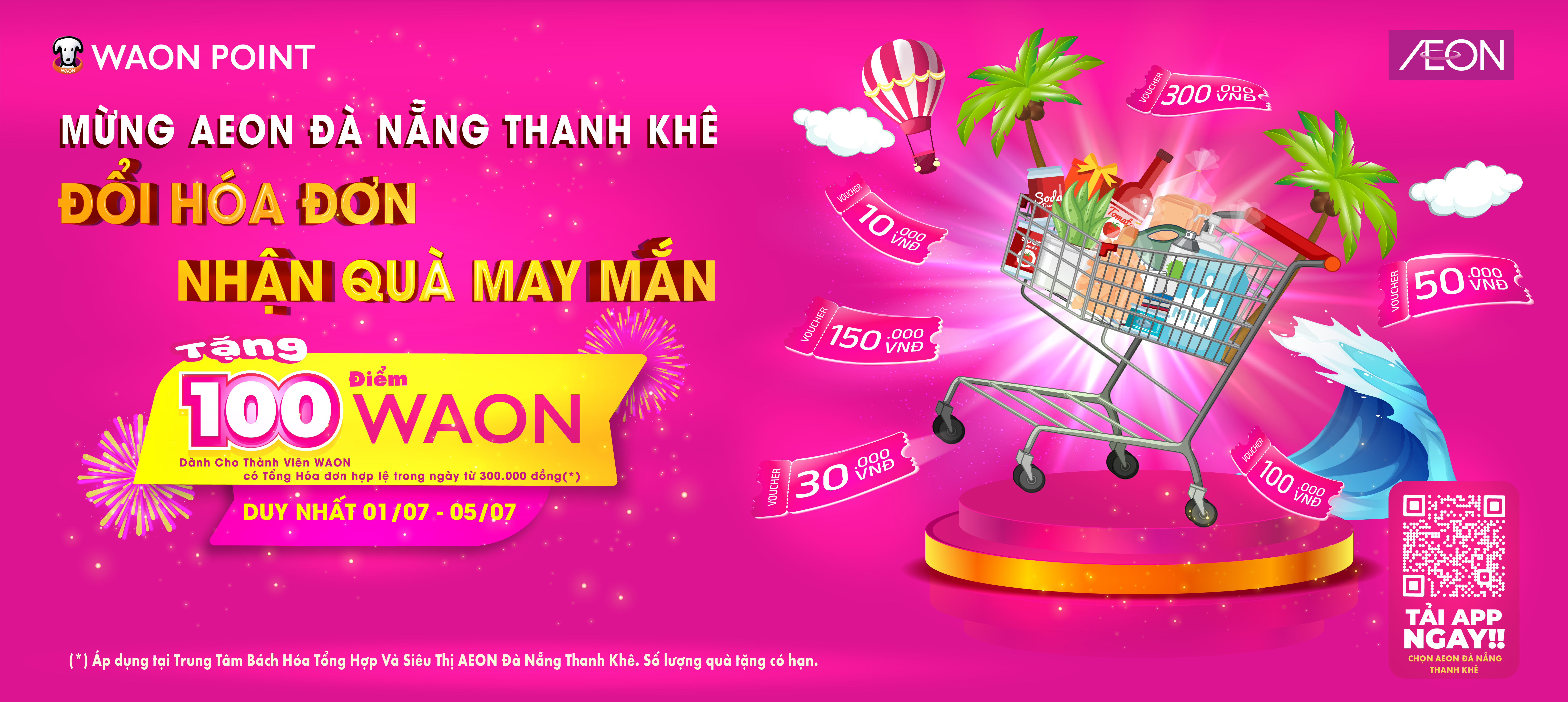 [WAON POINT] MỪNG AEON ĐÀ NẴNG THANH KHÊ – ĐỔI HÓA ĐƠN, NHẬN QUÀ MAY MẮN